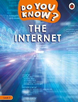 Do You Know? Level 2 – The Internet -  Ladybird