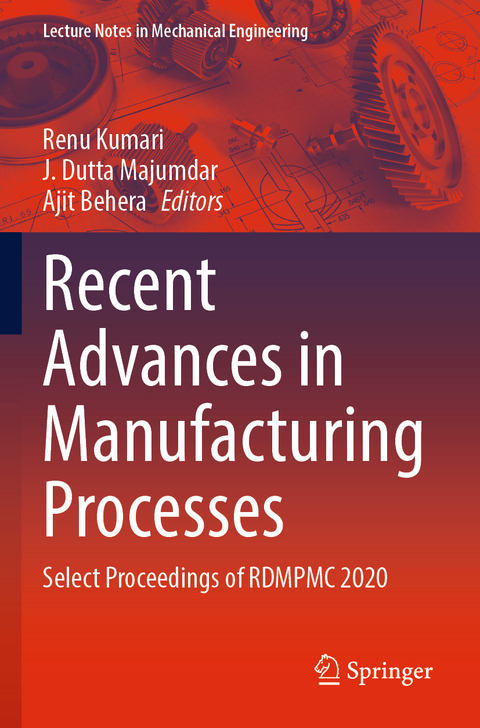 Recent Advances in Manufacturing Processes - 