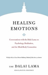 Healing Emotions - Lama, Dalai; Goleman, Daniel