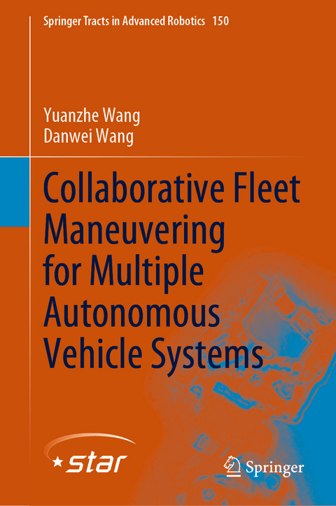 Collaborative Fleet Maneuvering for Multiple Autonomous Vehicle Systems - Yuanzhe Wang, Danwei Wang