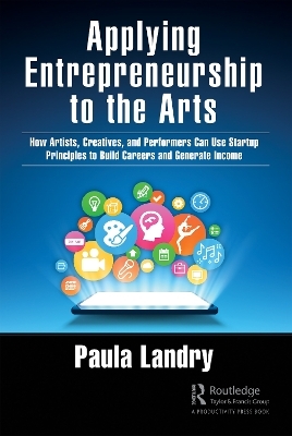 Applying Entrepreneurship to the Arts - Paula Landry