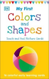 My First Touch and Feel Picture Cards: Colors and Shapes - Dk