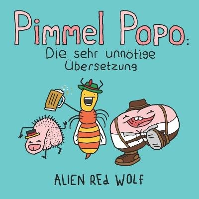 Pimmel Popo - Alien Red Wolf