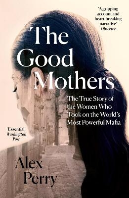 The Good Mothers - Alex Perry