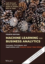 Machine Learning for Business Analytics - Shmueli, Galit; Bruce, Peter C.; Deokar, Kuber R.; Patel, Nitin R.