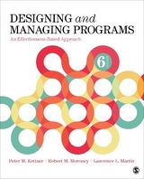 Designing and Managing Programs - Kettner, Peter M.; Moroney, Robert M.; Martin, Lawrence L.
