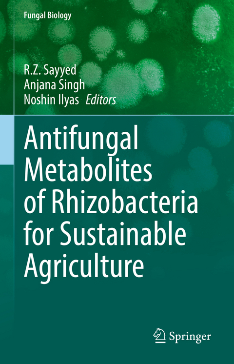 Antifungal Metabolites of Rhizobacteria for Sustainable Agriculture - 