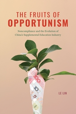 The Fruits of Opportunism - Le Lin