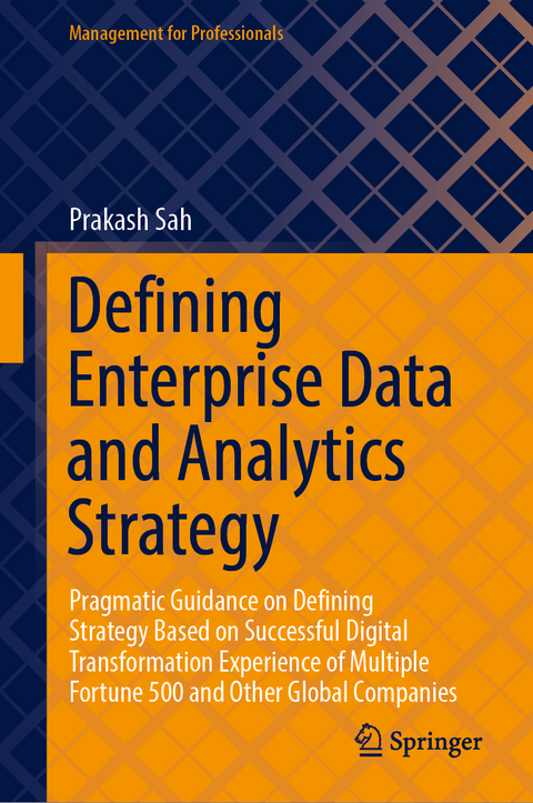 Defining Enterprise Data and Analytics Strategy - Prakash Sah