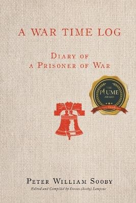 A War Time Log - Peter William Sooby