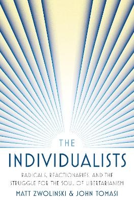 The Individualists - Matt Zwolinski, John Tomasi