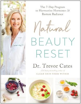 Natural Beauty Reset - Dr. Trevor Cates