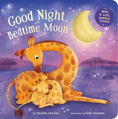 Good Night, Bedtime Moon - Danielle McLean