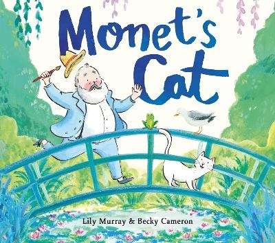 Monet's Cat - Lily Murray, Becky Cameron