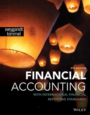 Financial Accounting with International Financial Reporting Standards - Jerry J. Weygandt, Paul D. Kimmel