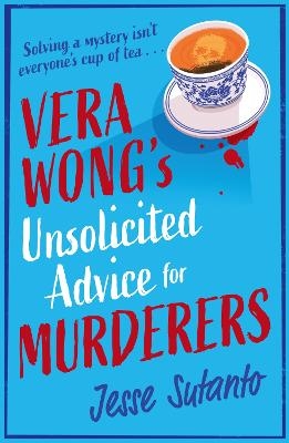Vera Wong’s Unsolicited Advice for Murderers - Jesse Sutanto