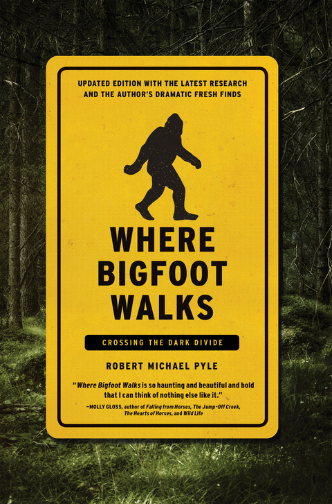 Where Bigfoot Walks -  Robert Michael Pyle