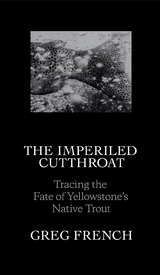 Imperiled Cutthroat -  Greg French