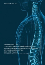 Therapieeffekte der CT-gesteuerten Laser-Thermodenervation bei funktionellen und degenerativen Läsionen der Wirbelsäulenfacetten (LWS, HWS, BWS, ISG) - Mohammad Moulhem Arous