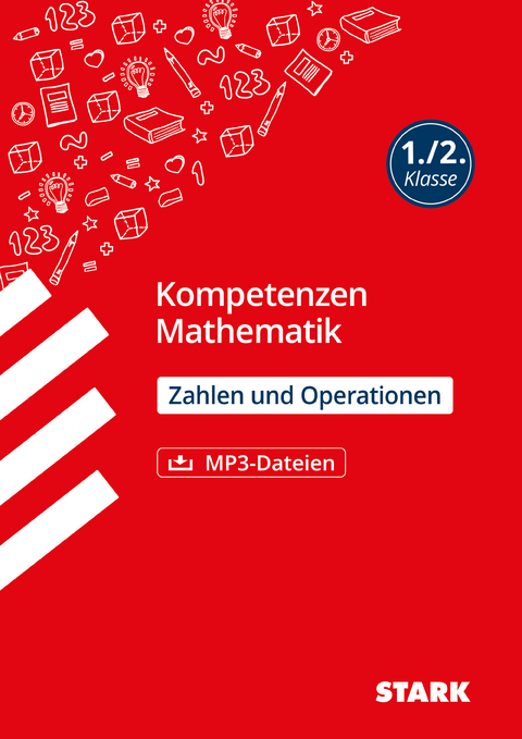 STARK Kompetenzen Mathematik - 1./2. Klasse Zahlen und Operationen - Sabrina Andresen, Katja Kersten