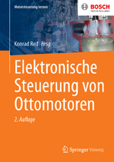 Elektronische Steuerung von Ottomotoren - Reif, Konrad