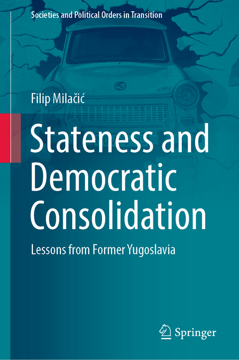 Stateness and Democratic Consolidation - Filip Milačić