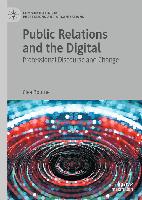 Public Relations and the Digital - Clea Bourne