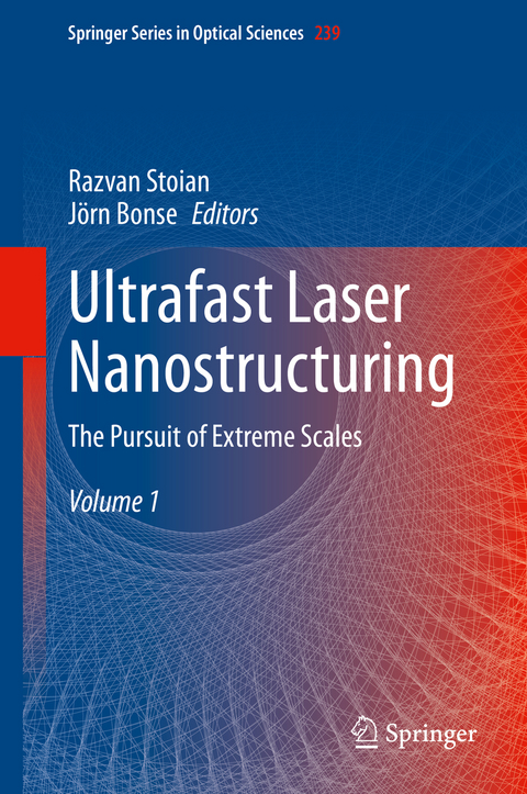 Ultrafast Laser Nanostructuring - 