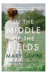 In the Middle of the Fields -  Mary Lavin