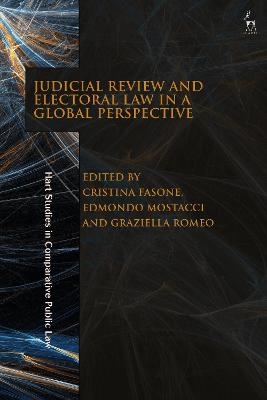 Judicial Review and Electoral Law in a Global Perspective - 