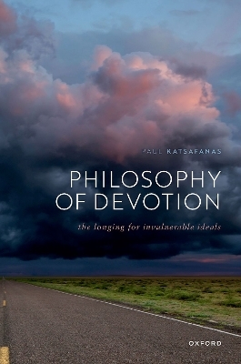 Philosophy of Devotion - Paul Katsafanas