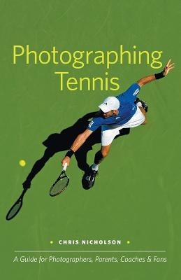 Photographing Tennis - Chris Nicholson