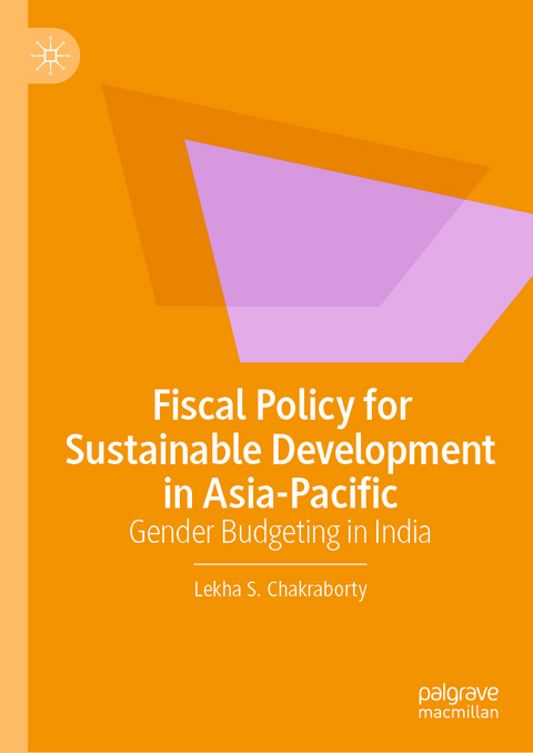 Fiscal Policy for Sustainable Development in Asia-Pacific - Lekha S. Chakraborty