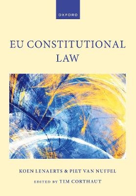 EU Constitutional Law - Koen Lenaerts, Piet Van Nuffel