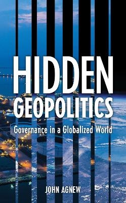 Hidden Geopolitics - John Agnew