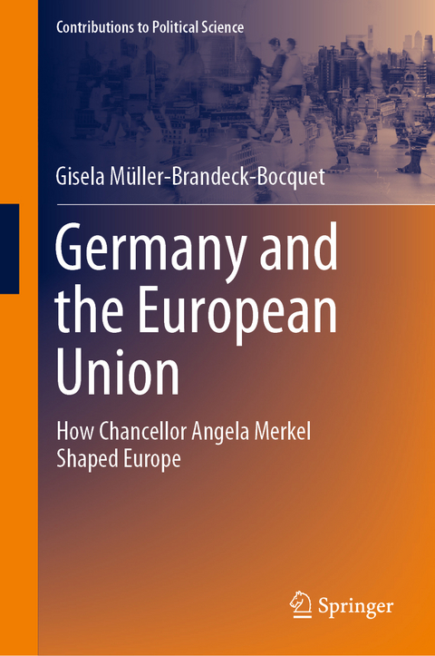 Germany and the European Union - Gisela Müller-Brandeck-Bocquet