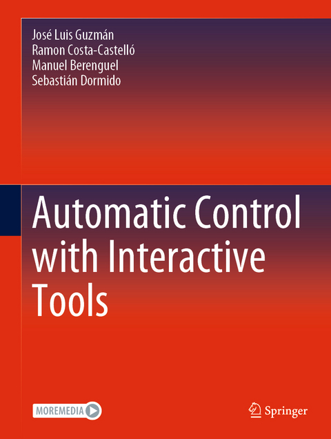 Automatic Control with Interactive Tools - José Luis Guzmán, Ramon Costa-Castelló, Manuel Berenguel, Sebastián Dormido