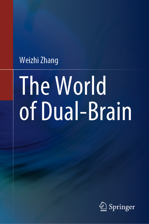 The World of Dual-Brain - Weizhi Zhang