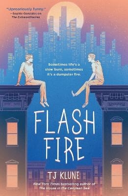 Flash Fire - TJ Klune