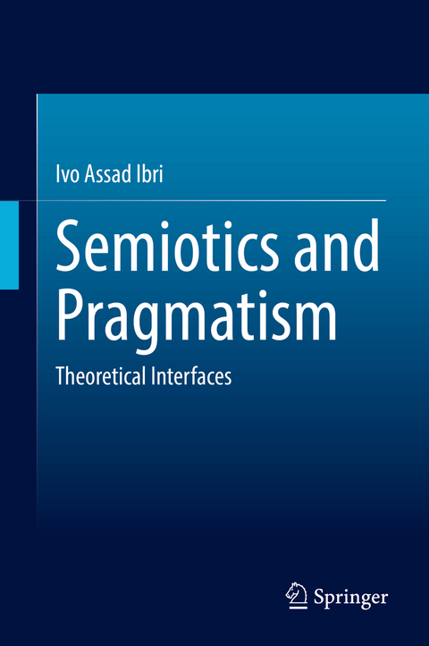 Semiotics and Pragmatism - Ivo Assad Ibri