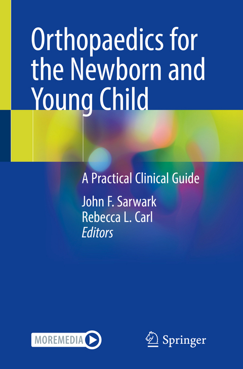 Orthopaedics for the Newborn and Young Child - 