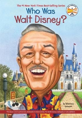Who Was Walt Disney? - Whitney Stewart,  Who HQ