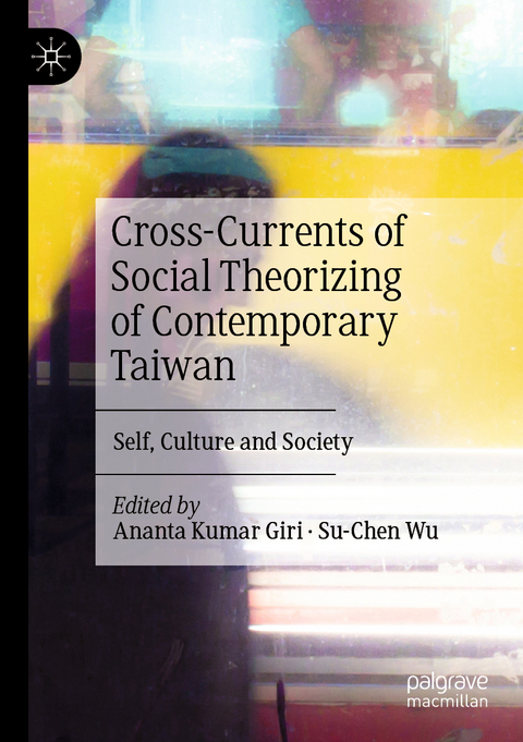 Cross-Currents of Social Theorizing of Contemporary Taiwan - 