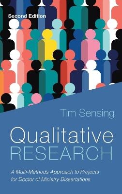 Qualitative Research, Second Edition - Tim Sensing