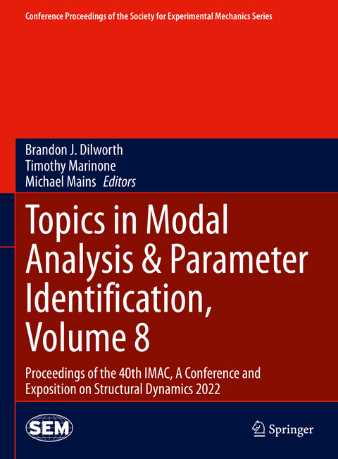 Topics in Modal Analysis & Parameter Identification, Volume 8 - 