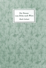 Die Donau vom Delta nach Wien - Ruth Linhart