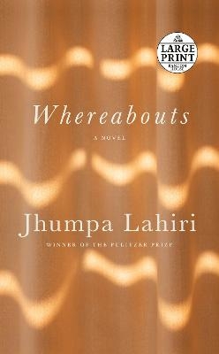 Whereabouts - Jhumpa Lahiri