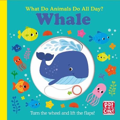What Do Animals Do All Day?: Whale -  Pat-a-Cake