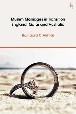 Muslim Marriages in Transition - Rajnaara C Akhtar