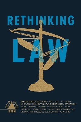 Rethinking Law - Amy Kapczynski